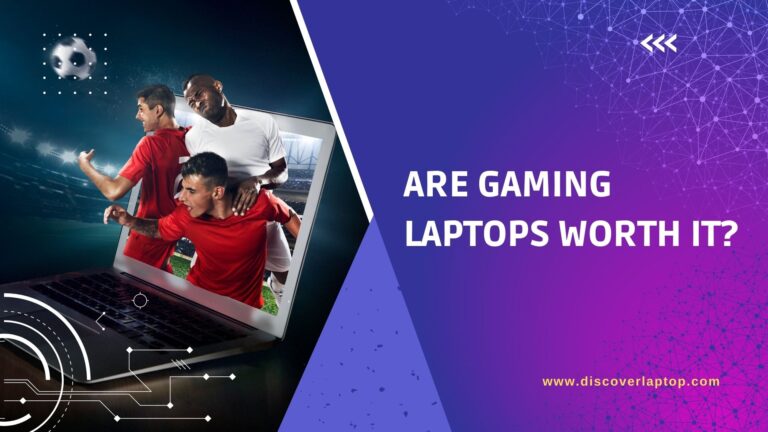 Are gaming laptops worth it? In 2022