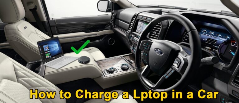 How to charge a laptop in a car (Pros and Cons)